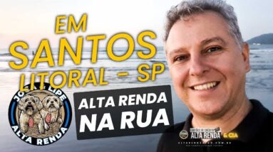 💳ALTA RENDA NAS RUAS! SANTOS LITORAL DE SÃO PAULO, EU LIPINHO E JOQUINHA. VEM COMIGO NESTA.