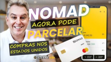 💳NOVIDADE NA CONTA DIGITAL NOMAD! AGORA VOCÊ PODE PARCELAR SUAS COMPRAS NOS USA COM A NOMAD. SAIBA.