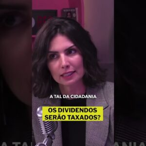 Os DIVIDENDOS serão taxados? Vão tributar o seu dinheiro das ações e fundos imobiliários?