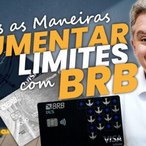 💳BRB LIMITES, SAIBA COMO AUMENTAR OS LIMITES DO BANCO BRB EM 2023! ANÁLISE COMPLETA HOJE.