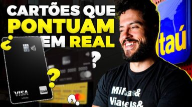 Cartões de Crédito ITAÚ que Pontuam por REAL Gasto!