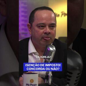 Impostos e igrejas: O motivo desse dinheiro não ser taxado na reforma tributária!