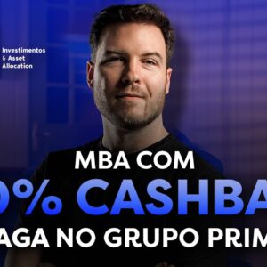 MBA COM VAGA NO PRIMO E 100% DE CASHBACK – INSCRIÇÕES ABERTAS – AULA 4