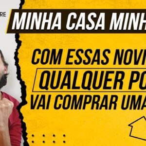 MINHA CASA MINHA VIDA 2023 - ATUALIZAÇÕES E NOVIDADES DO PROGRAMA