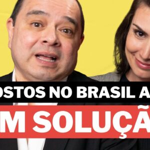 Você acha que os IMPOSTOS no Brasil tem SOLUÇÃO? Fique nesse vídeo até o final! REFORMA TRIBUTÁRIA