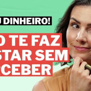 NÃO jogue seu DINHEIRO FORA! Os 5 comportamentos consumistas que podem arruinar sua vida financeira!