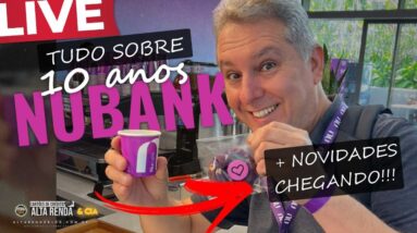 💳LIVE: 10 ANOS DE NUBANK, SAIBA COMO O ROXINHO PRETENDE CHEGAR AO ALTA RENDA. NOVIDADES ITAÚ HOJE.