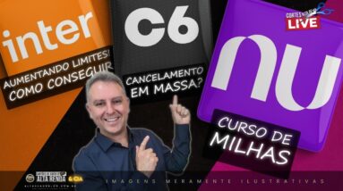 💳INTER LIMITES x CANCELAMENTOS C6 x NUBANK MILHAS, SAIBA MAIS SOBRE ESTAS AÇÕES DOS CARTÕES.