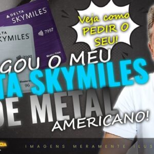 💳CHEGOU MEU NOVO CARTÃO AMEX DE METAL DELTA PLATINUM SKY MILES DOS USA.SAIBA MAIS SOBRE ESTE CARTÃO!