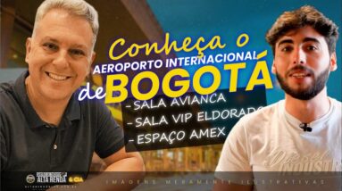 💳CONHEÇA O AEROPORTO INTERNACIONAL DE BOGOTÁ, SALAS VIP AMEX, ELDORADO E OUTRAS, QUAIS OS CARTÕES?