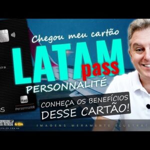 💳CHEGOU O MEU CARTÃO NOVO VISA INFINITE PERSONNALITÉ LATAM PASS! CONHEÇA OS BENEFÍCIOS DESTE CARTÃO.