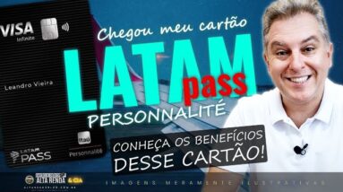 💳CHEGOU O MEU CARTÃO NOVO VISA INFINITE PERSONNALITÉ LATAM PASS! CONHEÇA OS BENEFÍCIOS DESTE CARTÃO.