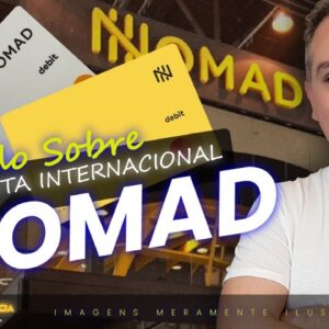 💳NOMAD INTERNACIONAL, CONTA GLOBAL COM VÁRIOS BENEFÍCIOS, CUPOM COM CASHBACK "ALTARENDA20" CONHEÇA.