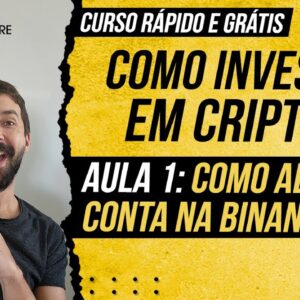 COMO INVESTIR EM CRIPTOS - AULA 1: Como abrir conta na Binance (Tutorial grátis no celular)