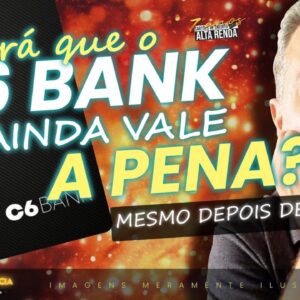 💳C6BANK AINDA VALE A PENA APÓS TUDO ISSO! SERÁ QUE É SEGURO MANTER A CONTA ATIVA DO C6? SAIBA MAIS!