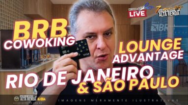 💳COMENTANDO SOBRE BRB COWORKING E ADVANTAGE LOUNGE! ANÁLISE COMPLETA DAS SALAS VISITADAS. SAIBA MAIS