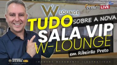 💳CONHEÇA A NOVA SALA VIP W LOUNGE EM RIBEIRÃO PRETO! A MAIS NOVA SALA VIP NO INTERIOR DE SÃO PAULO.