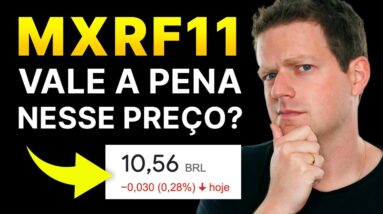 MXRF11 É UM BOM INVESTIMENTO? VALE A PENA?