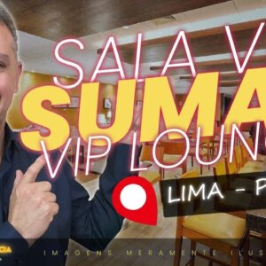 💳SALA VIP SUMAQ INTERNACIONAL! SAIBA COMO ACESSAR ESTA SALA E CONHEÇA COMO ELA É LINDA E TOP.