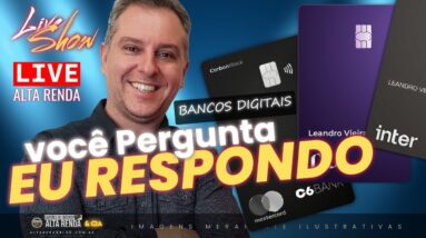 💳LIVE SHOW! VOCÊ PERGUNTA EU RESPONDO BANCOS DIGITAIS. VAMOS APRENDER BASTANTE HOJE NAS LIVES.