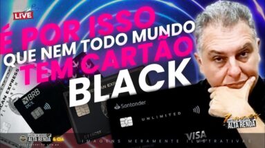 💳É POR ISSO QUE NEM TODO MUNDO TEM CARTÕES DE ALTA RENDA BLACK, SAIBA MAIS.