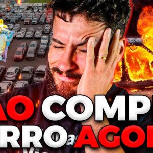 RISCO ALTO! Não Compre CARRO ZERO se você não tiver... 🚙