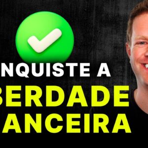 5 DICAS PARA LIBERDADE FINANCEIRA (99% ignoram)