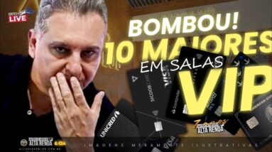 TOP 10 OS MELHORES CARTÕES DE CRÉDITO DO BRASIL PARA USAR EM SALA VIP DO MUNDO INTEIRO! SAIBA MAIS.