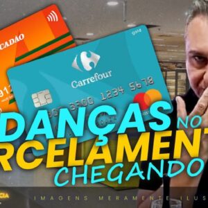 💳CARTÕES CARREFOUR E CARTÕES ATACADÃO! MUDANÇAS NA FORMA DE PARCELAR SEUS CARTÕES JUROS DE 16,49%am!