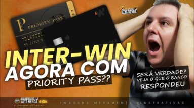 💳CARTÃO BLACK INTER WIN! AGORA TEM PRIORITY PASS SERÁ VERDADE MESMO? VEJA O QUE O BANCO DIZ SOBRE.