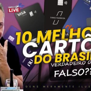 💳OS 10 MAIORES CARTÕES DO BRASIL, PORÉM O MÉTODO FEITO NÃO CONDIZ COM A REALIDADE DOS CONSUMIDORES.