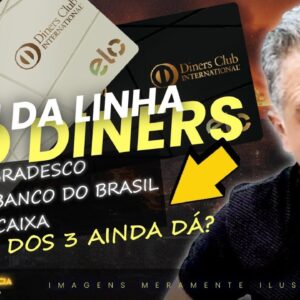 💳ELO DINERS CLUB AGOSTO DE 2023! QUAL DOS TRÊS DINERS É O MELHOR? AGORA MUDOU TUDO SAIBA MAIS.