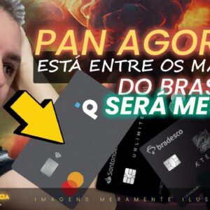 💳BANCO PAN VISA E MASTERCARD PLATINUM, AGORA APARACE ENTRE OS MELHORES CARTÕES DO BRASIL.SERÁ MESMO?