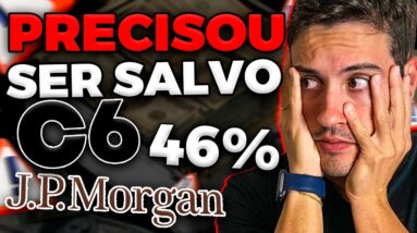 C6 Bank Não está Reagindo? JP MORGAN com Nova Capitalização? Risco de Falir?