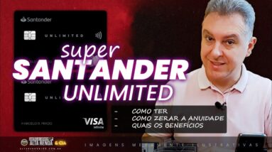 💳COMO TER OS CARTÕES SANTANDER UNLIMITED COM ESTAS DICAS! SAIBA AS REGRAS DE COMO ISENTAR TAMBÉM.