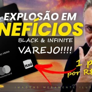 💳VISA INFINITE E MASTERCARD BLACK DO ITAÚ VAREJO! SERÁ O FIM MESMO DESTES CARTÕES? SAIBA MAIS.