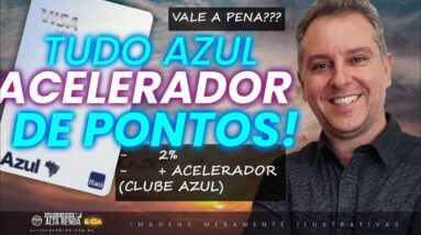 💳ACELERADOR DE PONTOS DO TUDOAZUL E ACELERADOR DE PONTOS ITAÚ CARTÕES, VALE A PENA FAZER ?