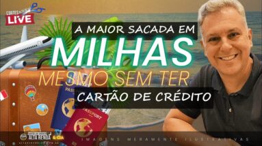 💳MAIOR SACADA DAS MILHAS E PONTOS SEM CARTÃO DE CRÉDITO, SAIBA MAIS COMO ACUMULAR MAIS HOJE EM DIA.