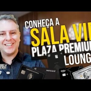 CONHEÇA A SALA VIP PLAZA PREMIUM LOUNGE EM GUARULHOS TERMINAL 2, QUAIS CARTÕES ACEITAM NESTA SALA?