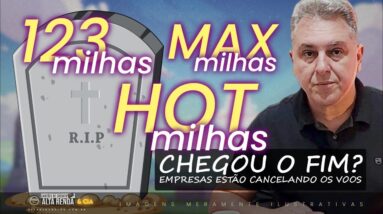 💳123 MILHAS, MAXMILHAS, HOTMILHAS, O FIM DAS TRÊS EMPRESAS! ENTENDA OS CANCELAMENTOS DE CONTAS.