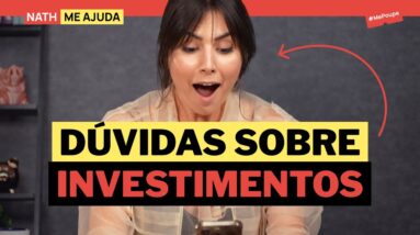 NATH ME AJUDA: As dúvidas sobre investimento da caixinha de perguntas! TEVE ATÉ PERGUNTA ÍNTIMA!