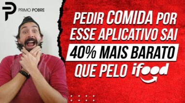 ESSE APLICATIVO é BEM MAIS BARATO que IFOOD (Dicas para ECONOMIZAR nos pedidos de COMIDA)