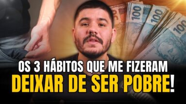 3 hábitos poderosos que me fizeram ganhar MAIS DINHEIRO!