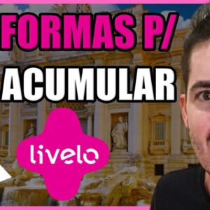 6 Formas de EXPLODIR o Acumulo Pontos Livelo #002