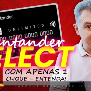 💳A MAIOR FACILIDADE DE SER CLIENTE SELECT DO SANTANDER! COM ESTAS DICAS INFALÍVEIS. AGORA SIM.