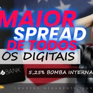 💳C6BANK TEM O MAIOR SPREAD JUNTO AOS BANCOS DIGITAIS, SAIBA QUEM TEM O MENOR SPREAD ENTRE ELES.