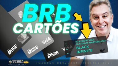 💳CARTÕES BRB PLATINUM, BLACK E INFINITE! AINDA VALE A PENA TER ESTES CARTÕES? CONSIGO UPGRADE?