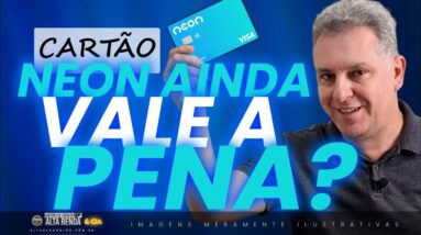 💳BANCO NEON DIGITAL E CARTÃO VISA CLASSIC INTERNACIONAL, AINDA VALE A PENA? EXISTE AINDA ESTE BANCO?