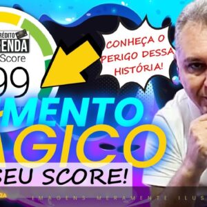 💳FÓRMULA MÁGICA PARA AUMENTAR SEU SCORE, SAIBA O QUE OS ESPECIALISTAS DO SERASA DISSERAM SOBRE ISSO.