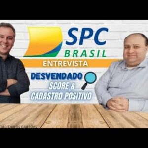 💳 P1.ENTREVISTA SPC BRASIL DESVENDADO SCORE E CADASTRO POSITIVO DO SPC BRASIL, SAIBA TUDO AQUI.